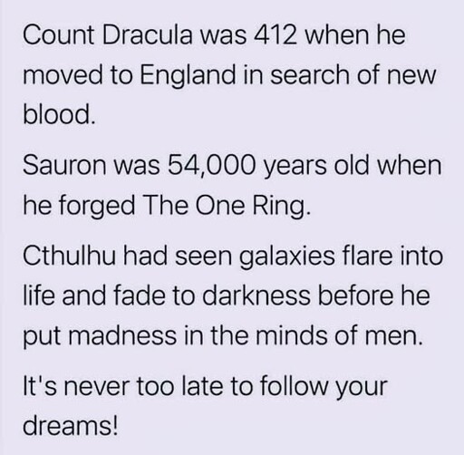 Never too late